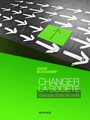 cover image of Changer la société